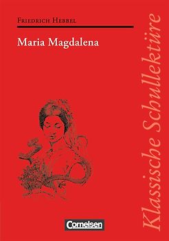 Klassische Schullektüre / Maria Magdalena