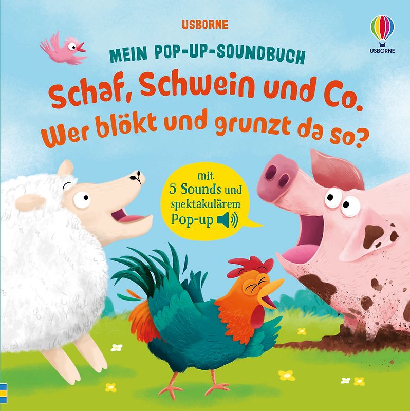 Mein Pop-up-Soundbuch: Schaf, Schwein und Co. – Wer blökt und grunzt da so?