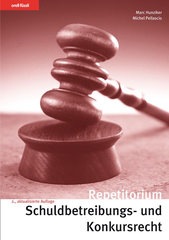 Repetitorium Schuldbetreibungs- und Konkursrecht