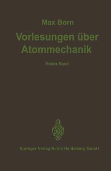 Vorlesungen über Atommechanik