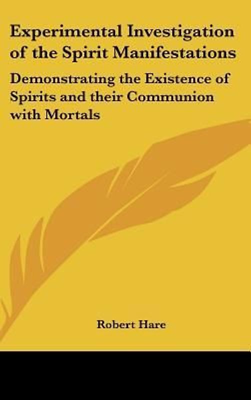 Experimental Investigation of the Spirit Manifestations