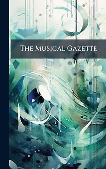 The Musical Gazette