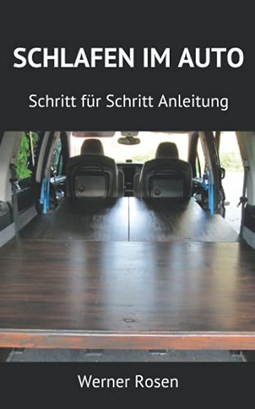 SCHLAFEN IM AUTO: Schritt für Schritt Anleitung