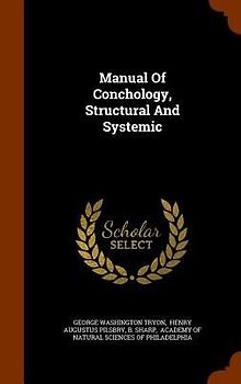 Manual Of Conchology, Structural And Systemic
