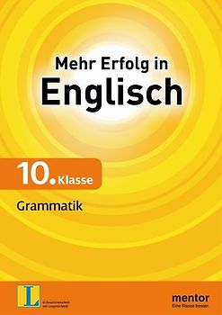 Mehr Erfolg in Englisch, 10. Klasse: Grammatik