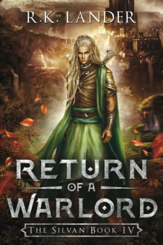 Return of a Warlord: The Silvan Book IV
