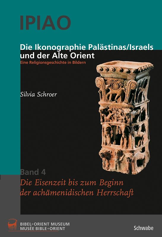 Die Ikonographie Palästinas/Israels und der Alte Orient. Eine Religionsgeschichte in Bildern