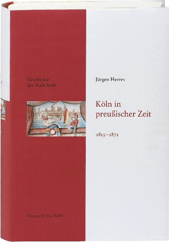 Köln in preußischer Zeit 1815-1871