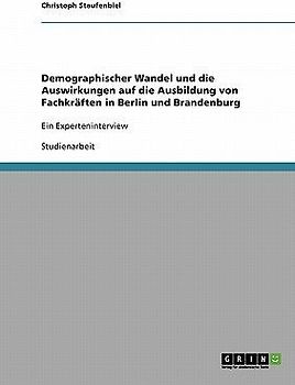 Demographischer Wandel und die Auswirkungen auf die Ausbildung von Fachkräften in Berlin und Brandenburg