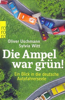 Die Ampel war grün!