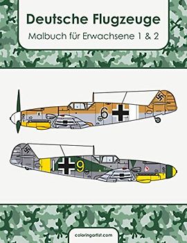 Deutsche Flugzeuge Malbuch für Erwachsene 1 & 2