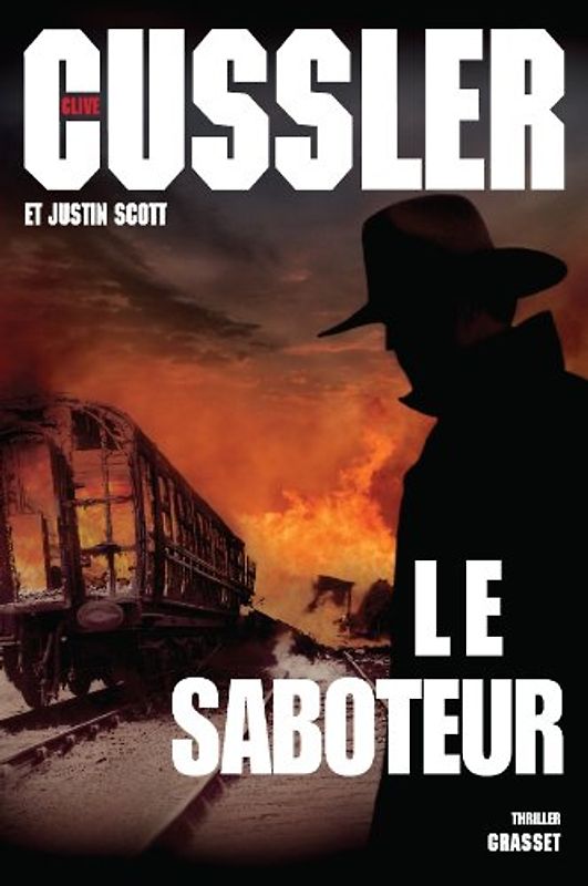 Le saboteur - Cussler, Clive