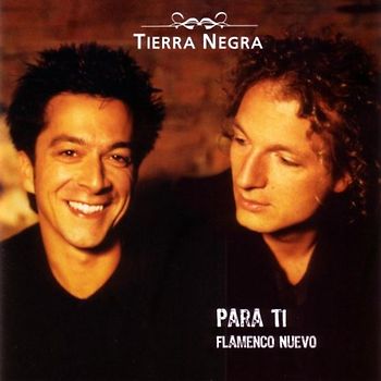 Tierra Negra - Para Ti-Flamenco Nuevo