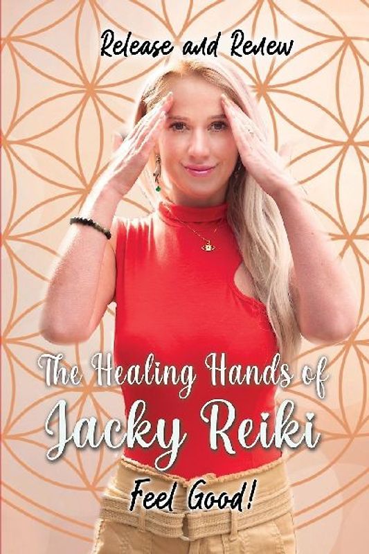The Healing Hands of Jacky Reiki