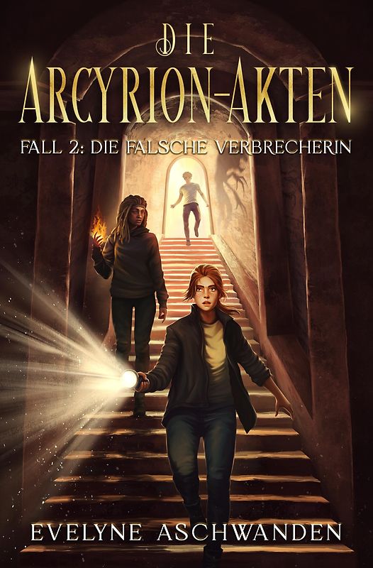 Die Arcyrion-Akten – Fall 2: Die falsche Verbrecherin