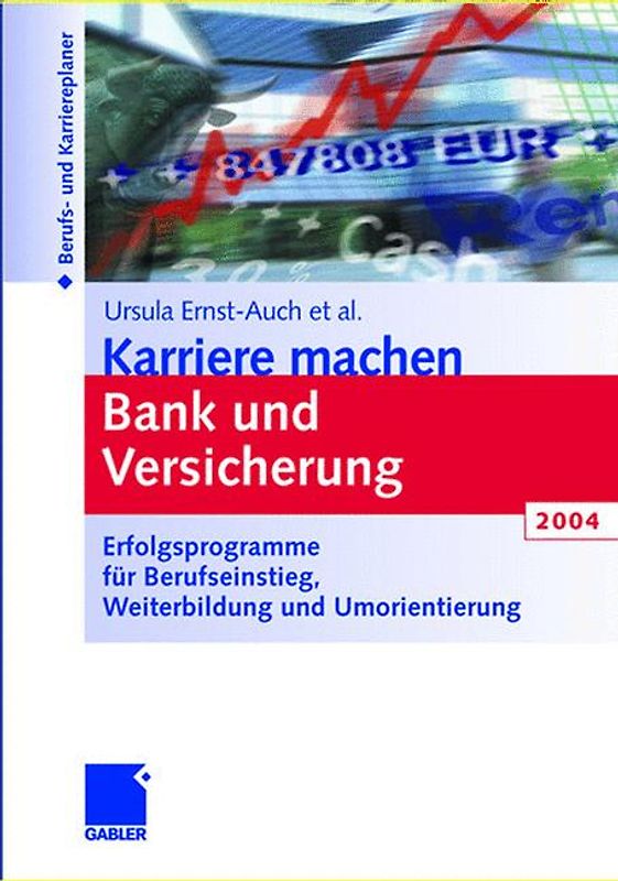 Karriere machen Bank und Versicherung 2004