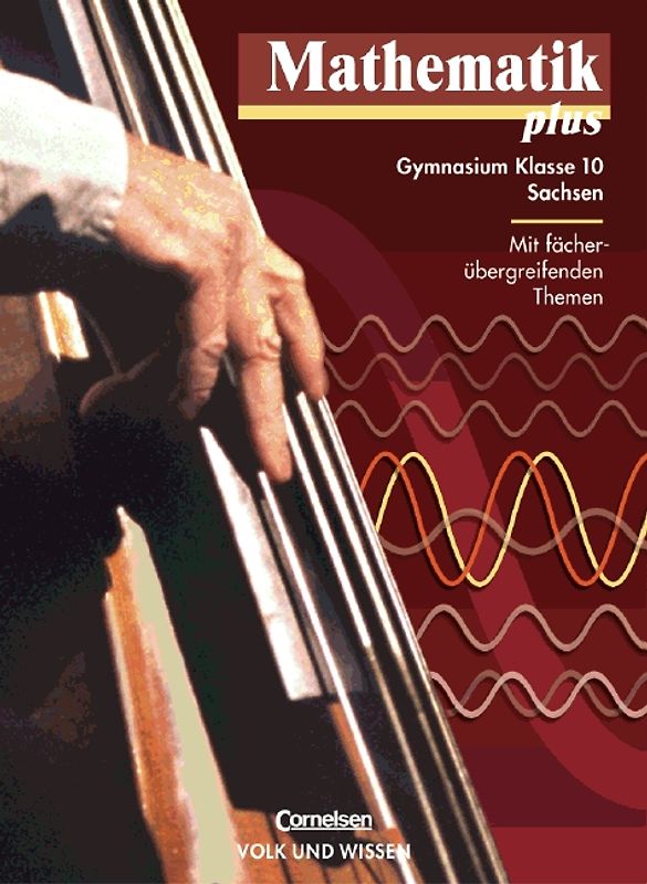 Mathematik plus - Gymnasium Sachsen / 10. Schuljahr - Schülerbuch