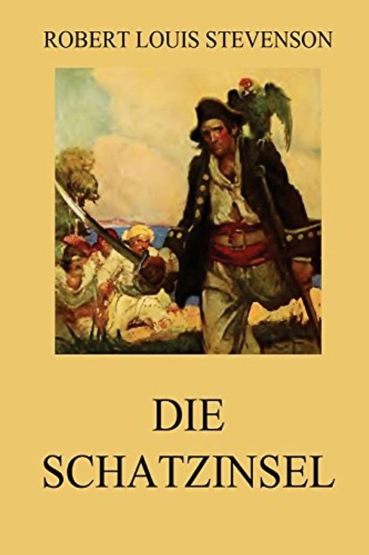 Die Schatzinsel: Vollständige Ausgabe mit über 30 Illustrationen - Stevenson, Robert Louis