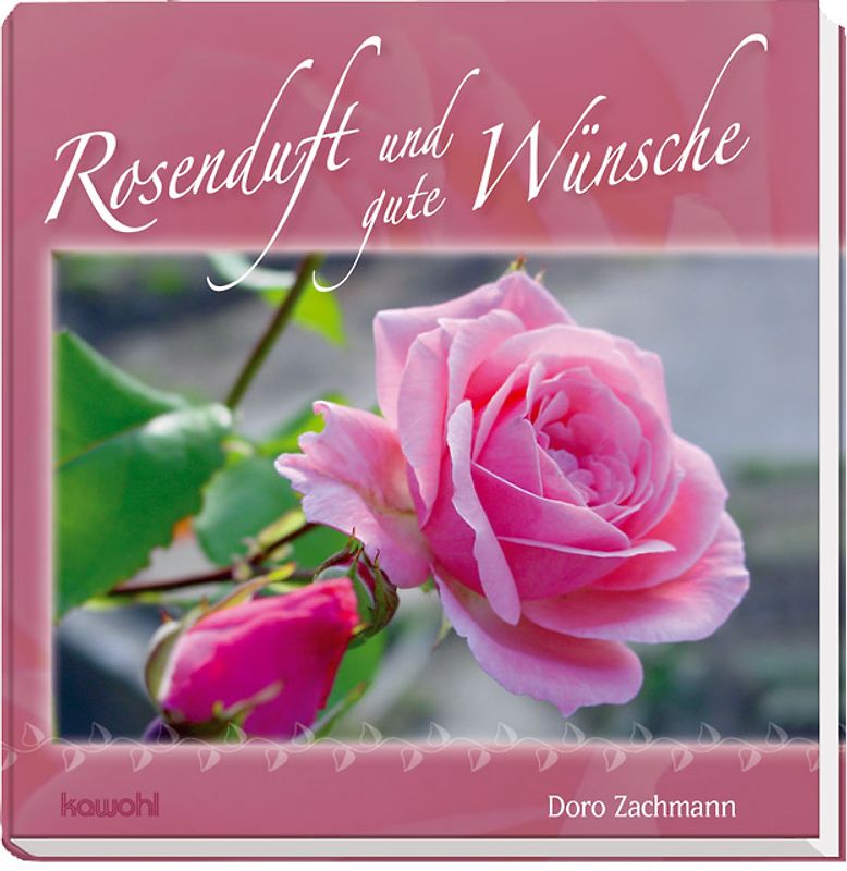 Rosenduft und gute Wünsche