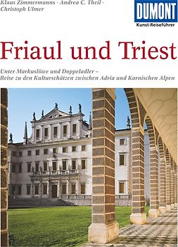 DUMONT Kunst-Reiseführer Friaul und Triest