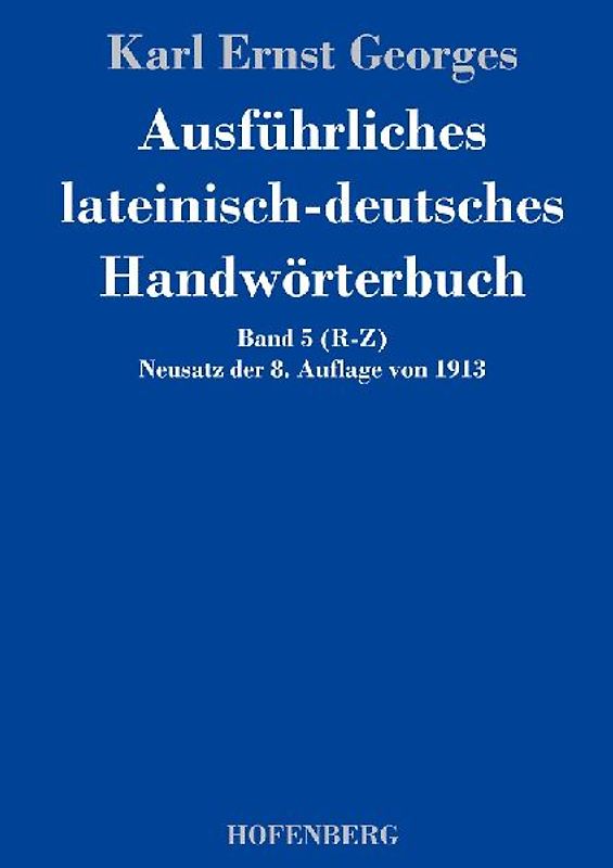 Ausführliches lateinisch-deutsches Handwörterbuch