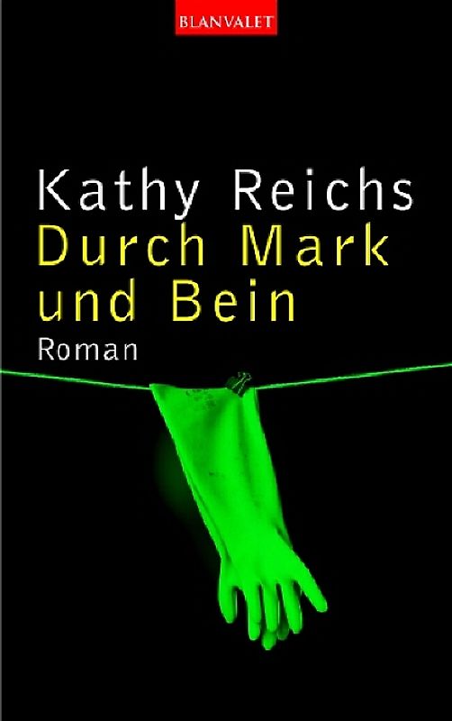 Durch Mark und Bein
