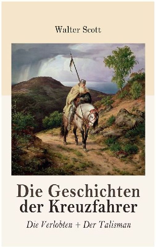 Die Geschichten der Kreuzfahrer: Die Verlobten + Der Talisman