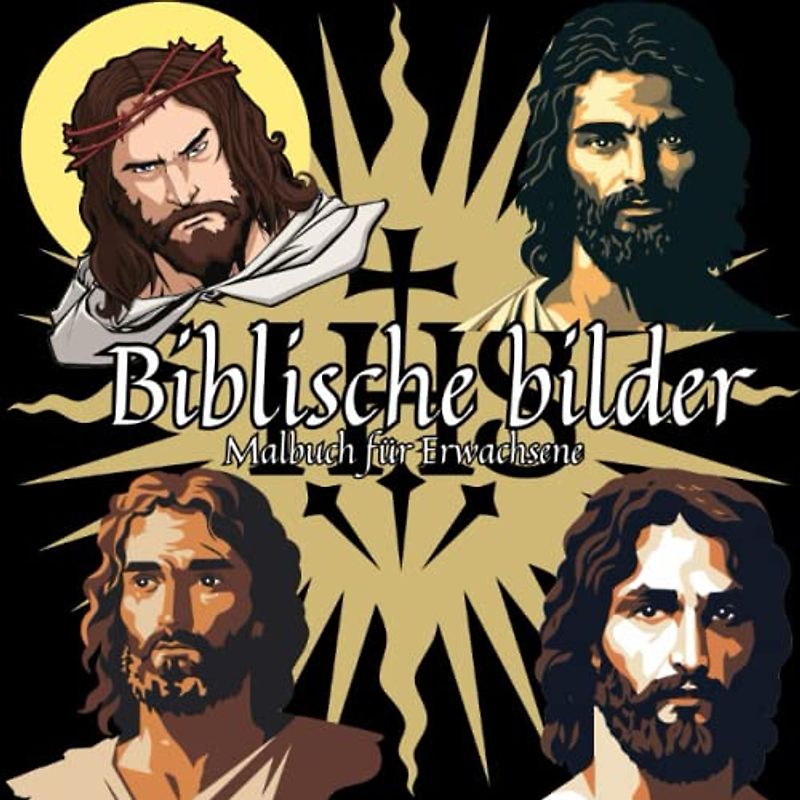 Biblische Bilder Malbuch für Erwachsene: Einzigartige Bibelillustrationen, Offenbarung, einzigartige Zeichnungen zum Stressabbau,