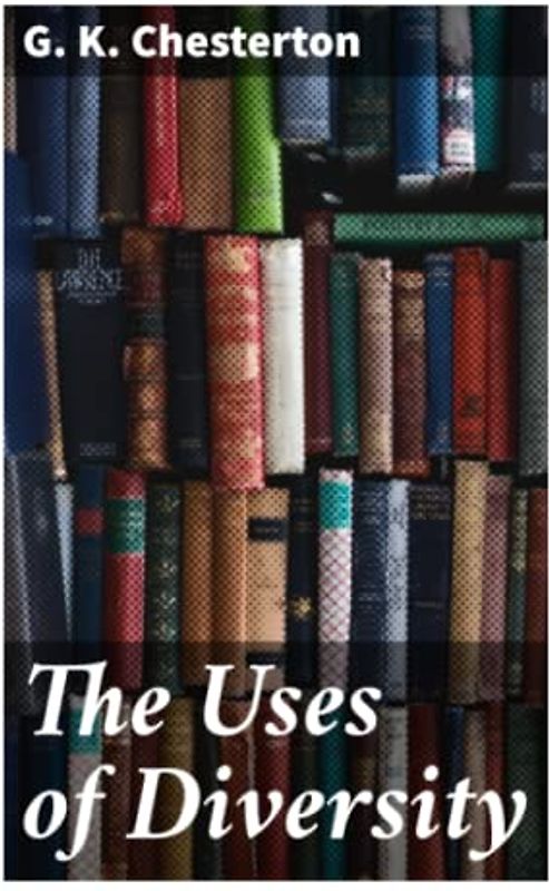 The Uses of Diversity: A book of essays