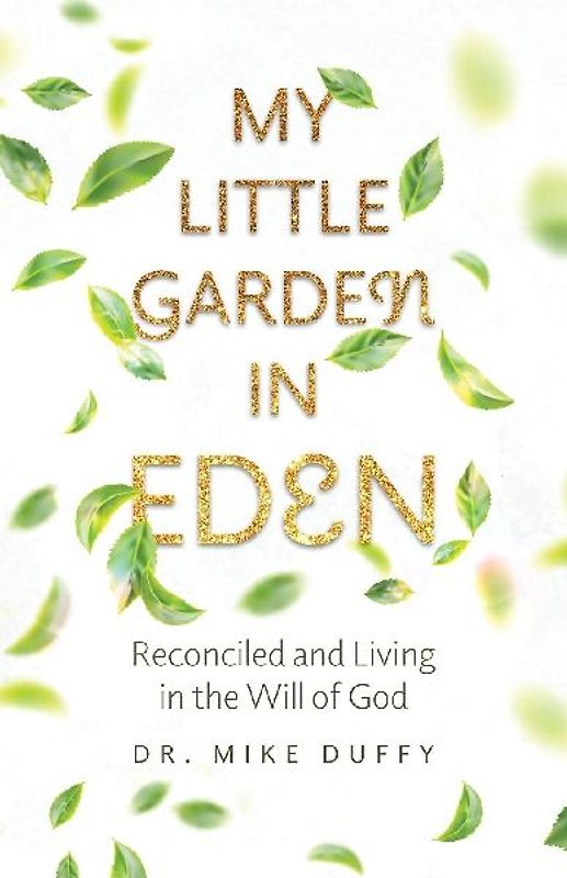 My Little Garden In Eden