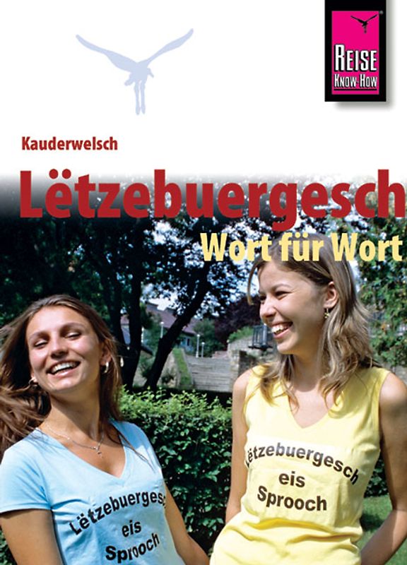 Reise Know-How Kauderwelsch Lëtzebuergesch - Wort für Wort. Kauderwelsch-Sprachführer Band 104