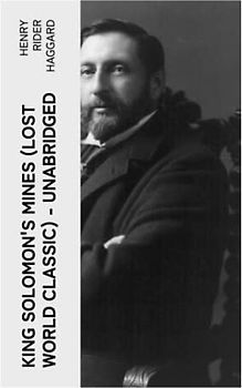 King Solomon's Mines (Lost World Classic) - Unabridged