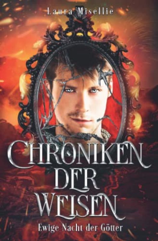 Chroniken der Weisen: Ewige Nacht der Götter (Band 4)