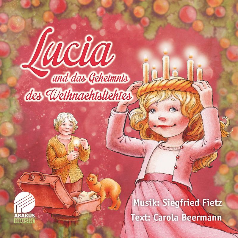 Lucia und das Geheimnis des Weihnachtslichtes