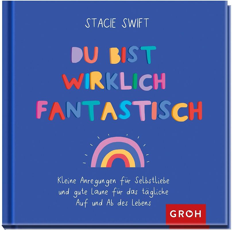 Du bist wirklich fantastisch