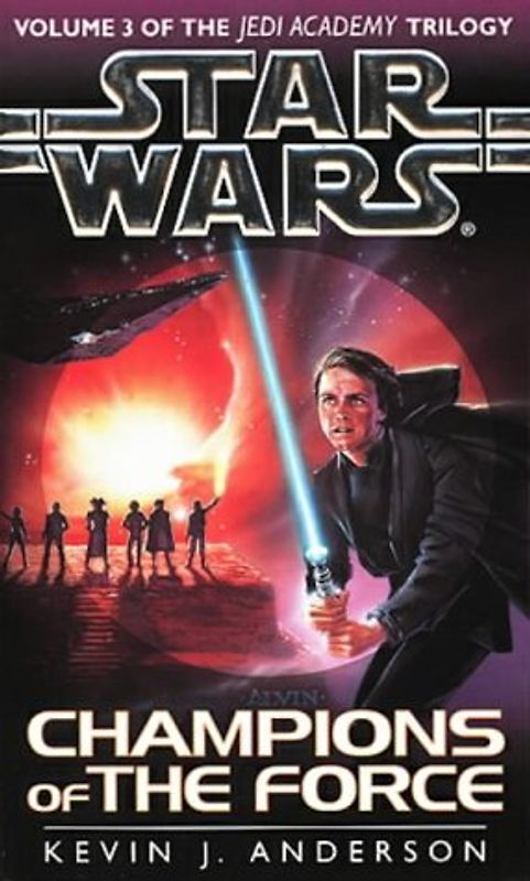Star Wars. The Jedi Academy Trilogy. Volume 3. Champions of the Force - Kevin J. Anderson