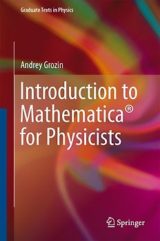 Introduction to Mathematica® for Physicists