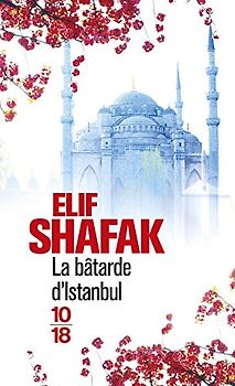 Batarde D Istanbul - Shafak, Elif