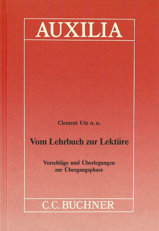 Auxilia / Vom Lehrbuch zur Lektüre