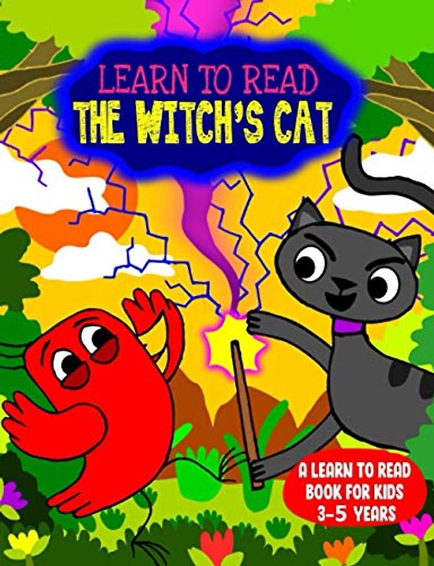 Learn to Read : The Witch's Cat - A Learn to Read Book for Kids 3-5: A sight words story for kindergarten children and preschoolers (Learn to Read Happy Bird, Band 19)