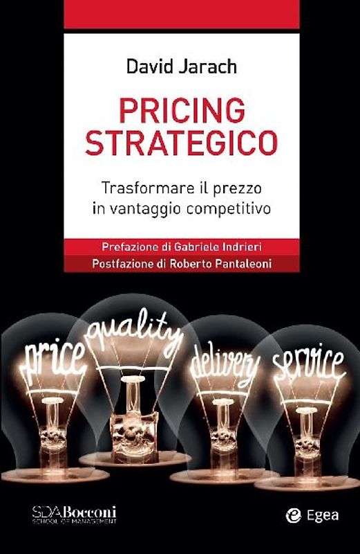 Pricing strategico. Trasformare il prezzo in vantaggio competitivo
