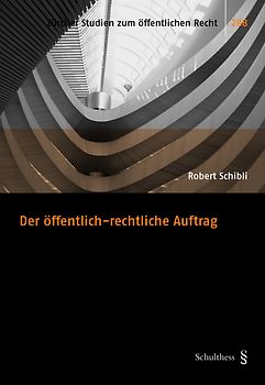 Der öffentlich-rechtliche Auftrag