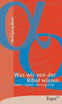 Was wir von der Bibel wissen