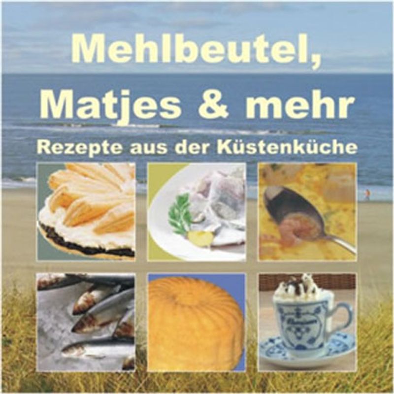 Mehlbeutel, Matjes & mehr