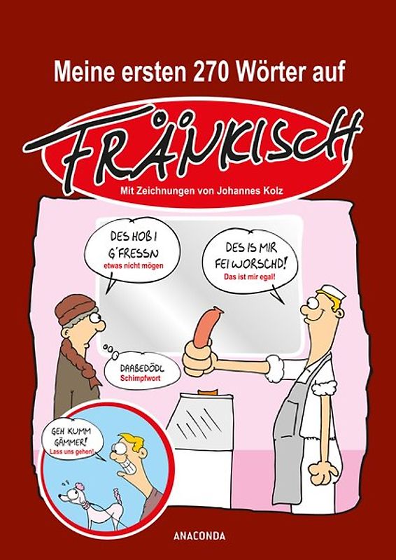 Meine ersten 270 Wörter auf Fränkisch (Franken, Sprachführer)