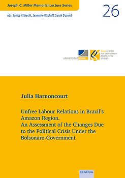 Unfree Labour Relations in Brazil’s Amazon Region