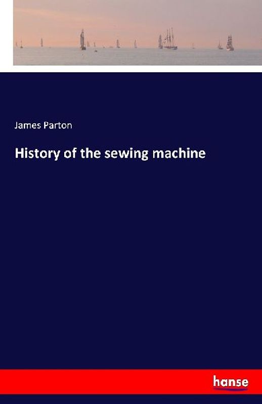 History of the sewing machine