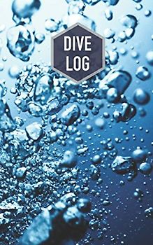 Dive Log: Logbook for 100 Dives