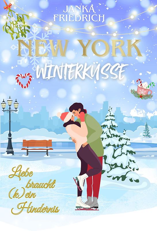 New York Winterküsse - Liebe braucht (k)ein Hindernis