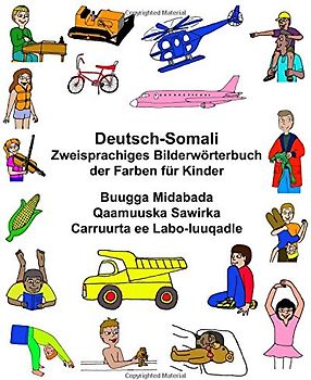 Deutsch-Somali Zweisprachiges Bilderwörterbuch der Farben für Kinder (FreeBilingualBooks.com)